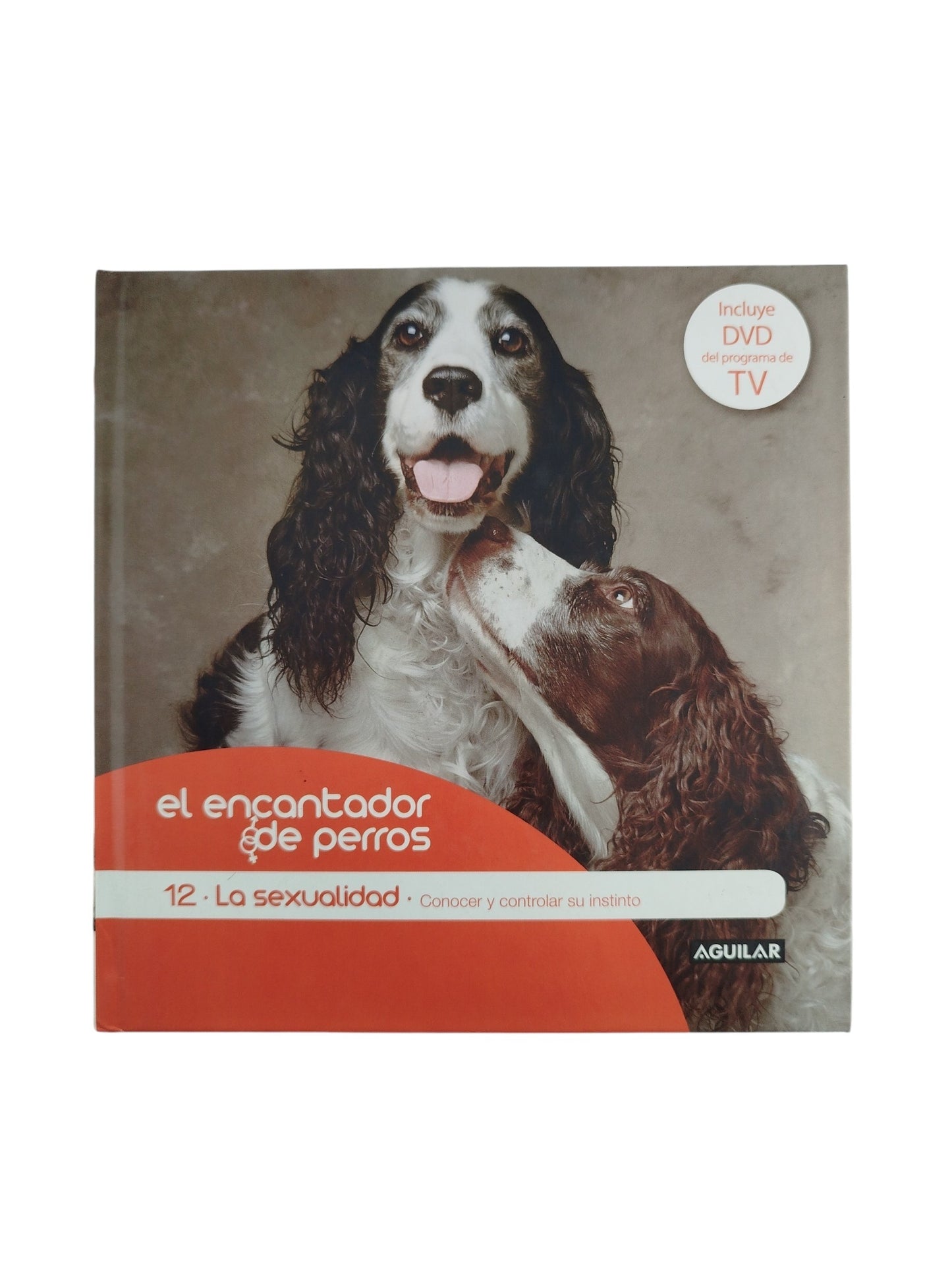 El encantador de perros 12 la sexualidad by Carlos Rodriguez