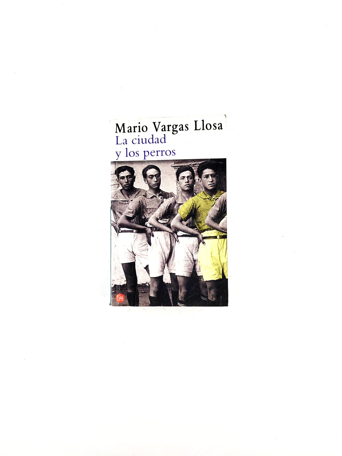 La ciudad y los perros by Mario Vargas Llosa