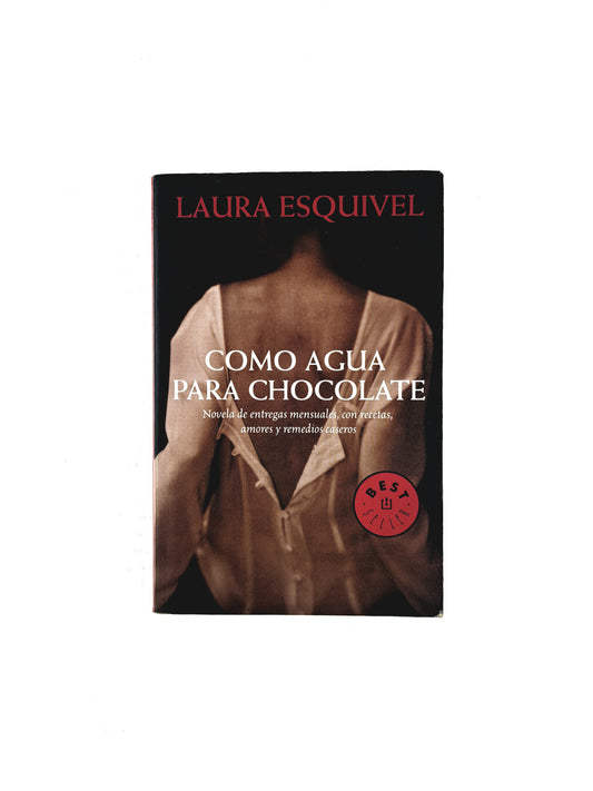 Como agua para chocolate by Laura Esquivel