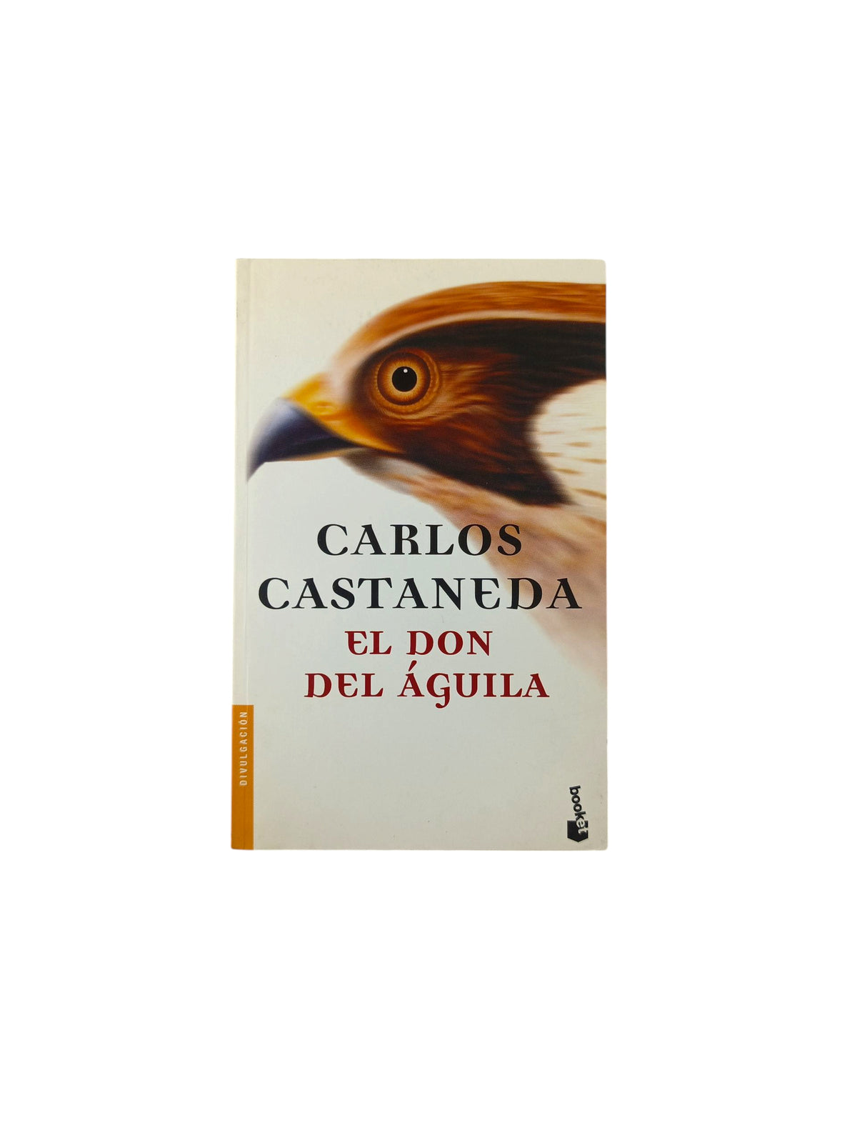 El Don del Águila by Carlos Castaneda