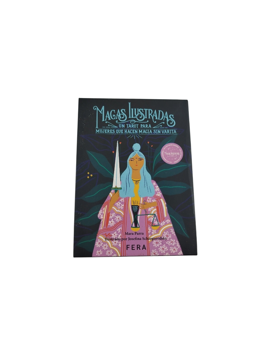 Magas Ilustradas un tarot para mujeres que hacen magia sin varita by Mara Parra