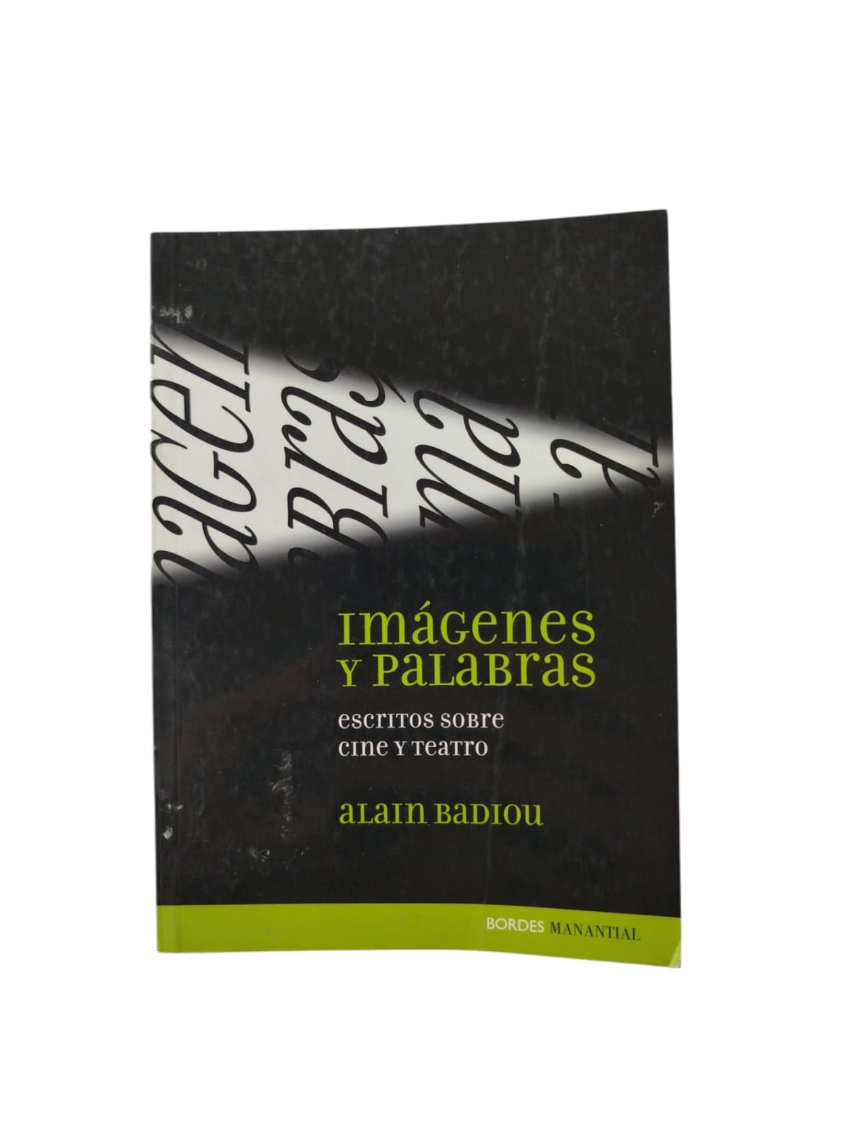 Imágenes y palabras escritos sobre cine y teatro