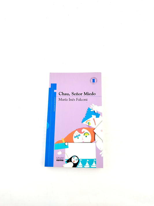 Chau, señor miedo