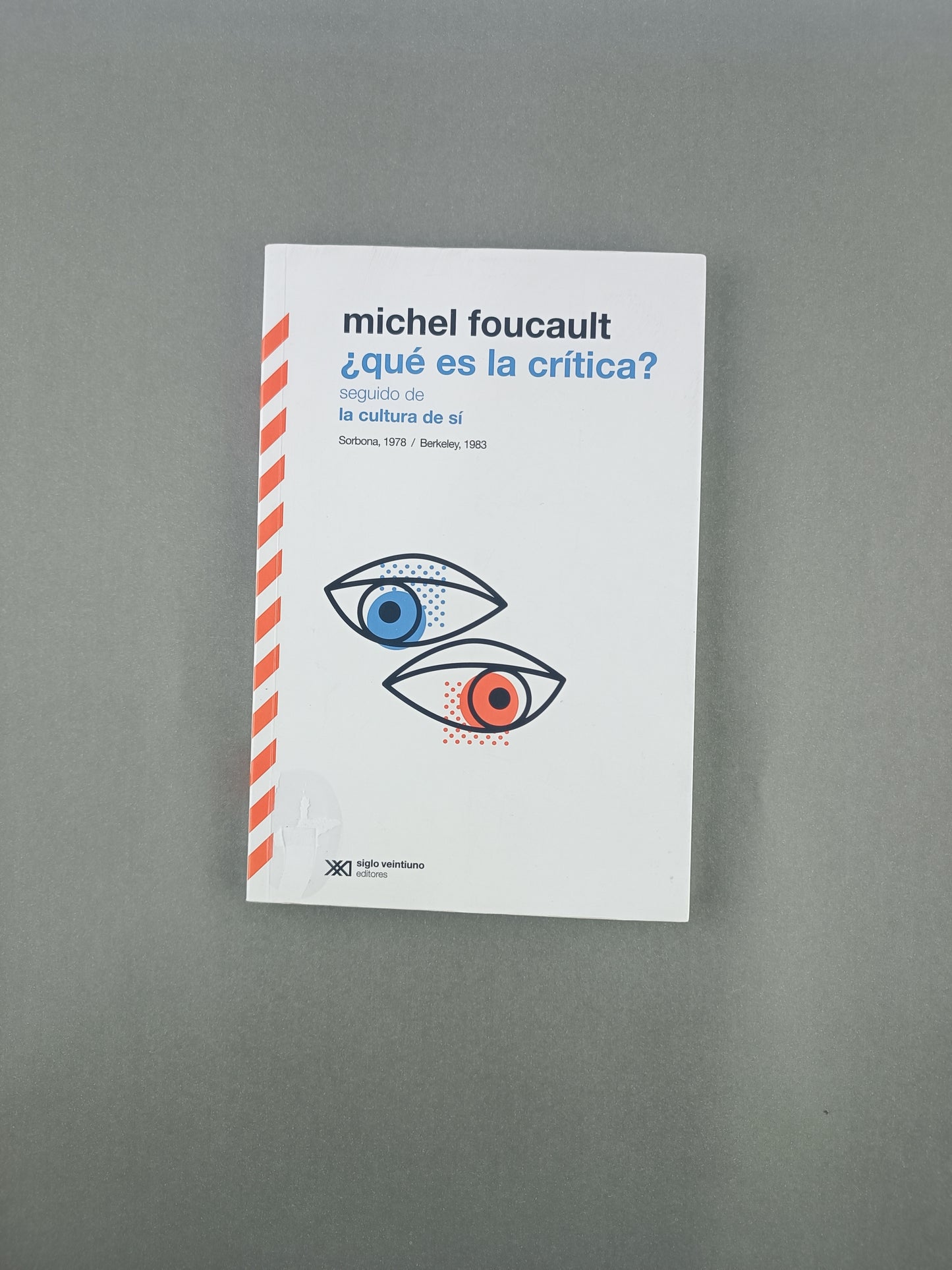 Qué es la crítica? seguido de la cultura de sí