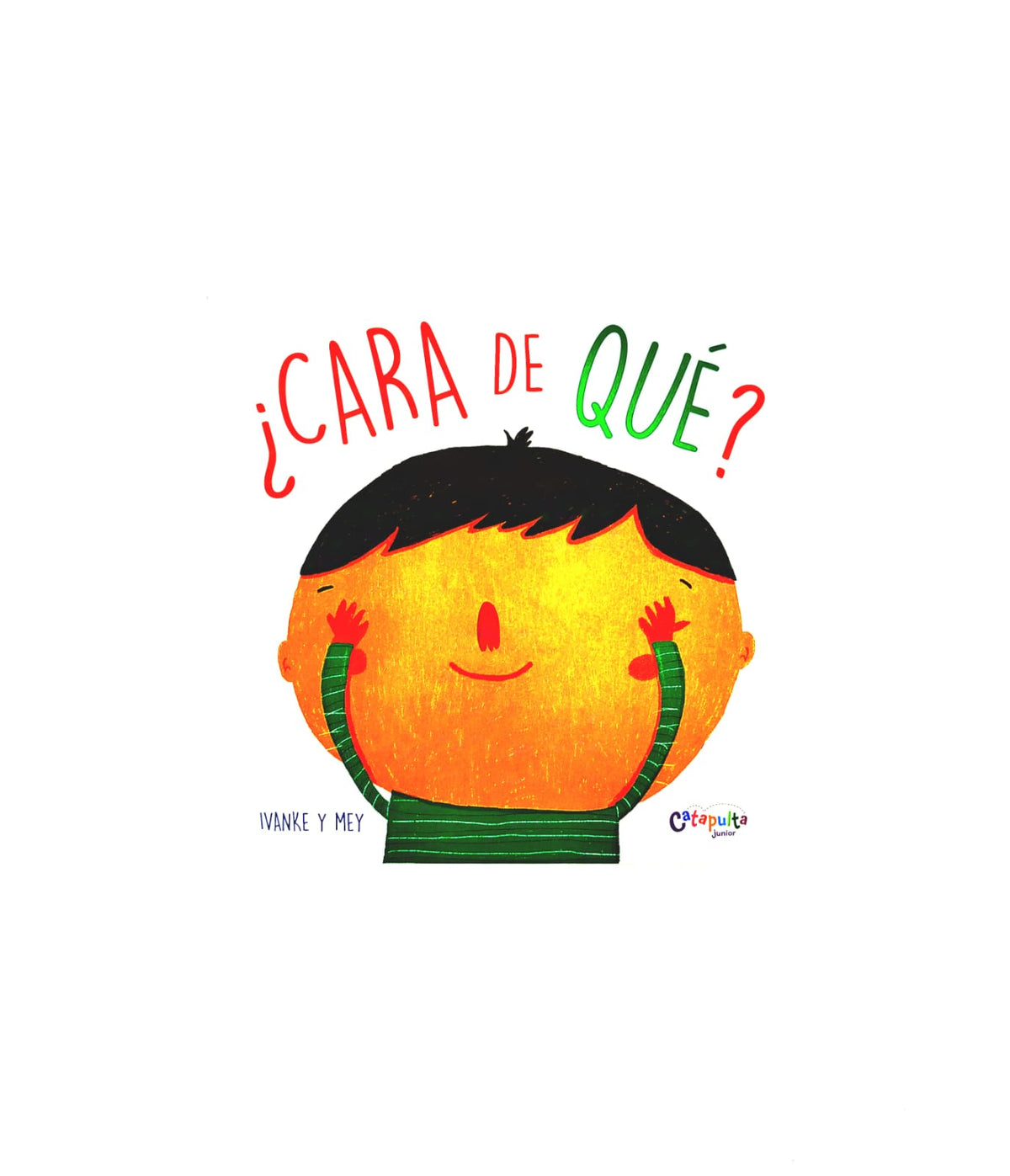 ¿Cara de qué? by Ivanke