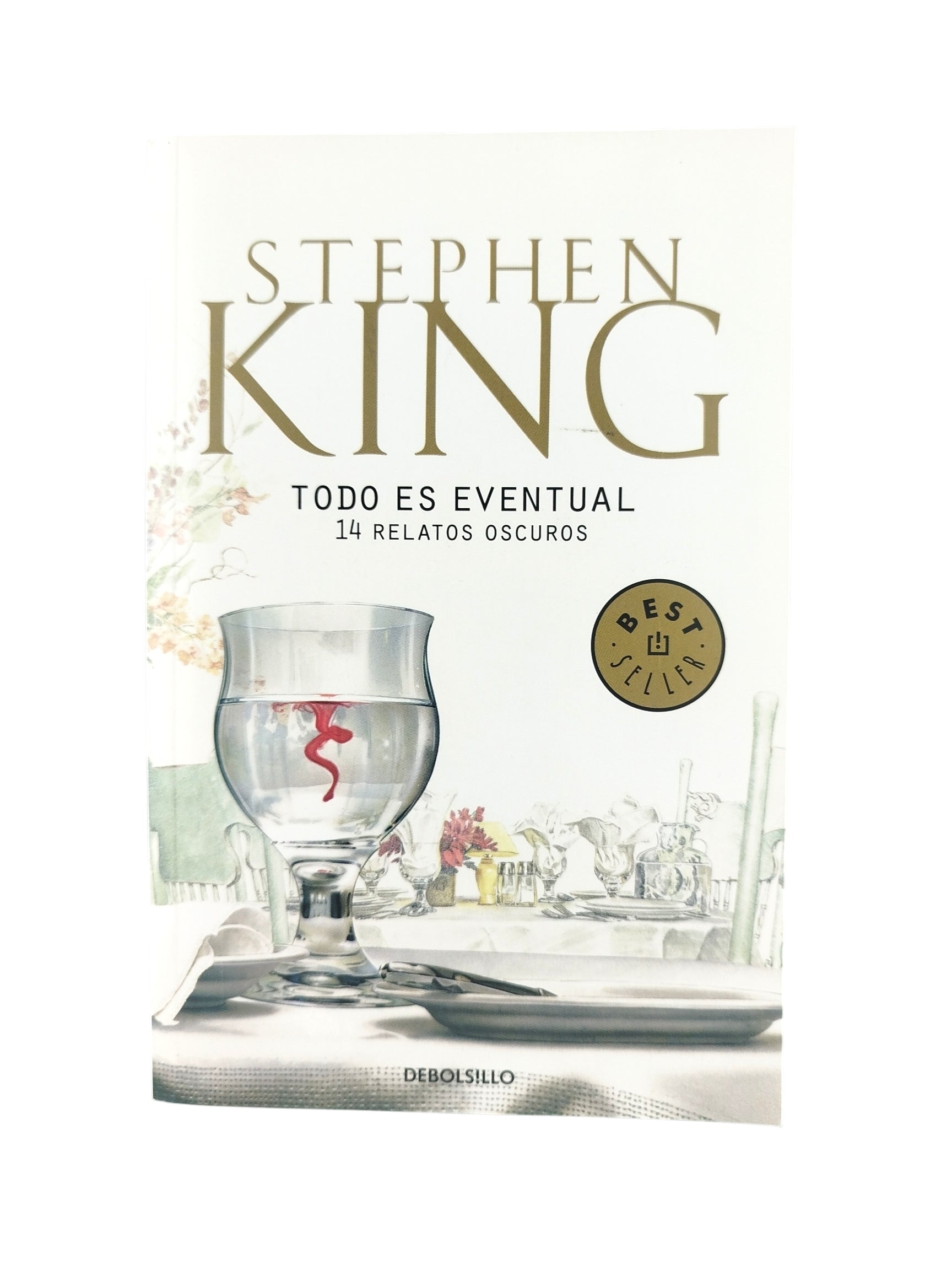 Todo es eventual 14 relatos oscuros by Stephen King