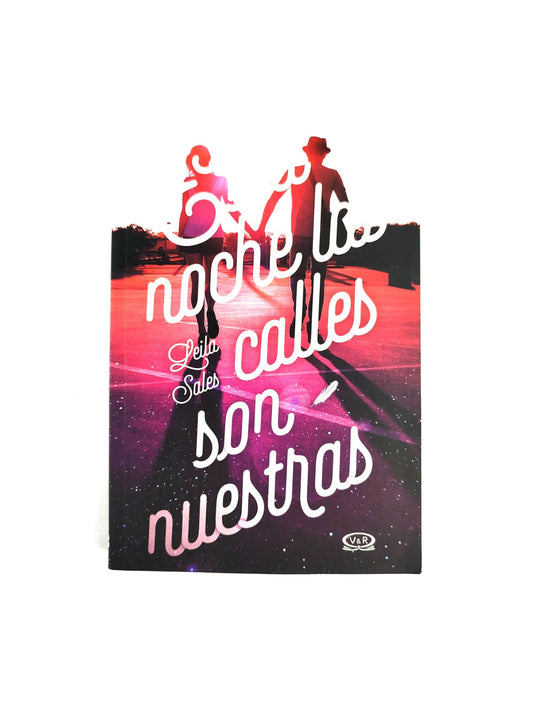 Esta noche las calles son nuestras