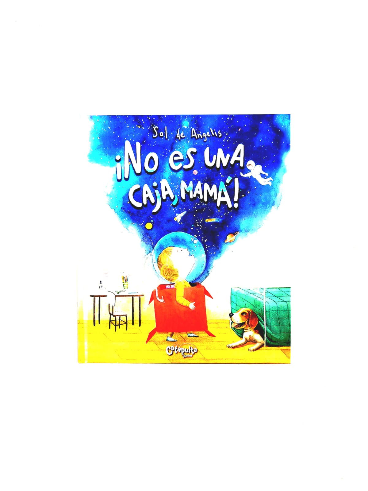 ¡No es una caja, mamá! by Sol de Angelis