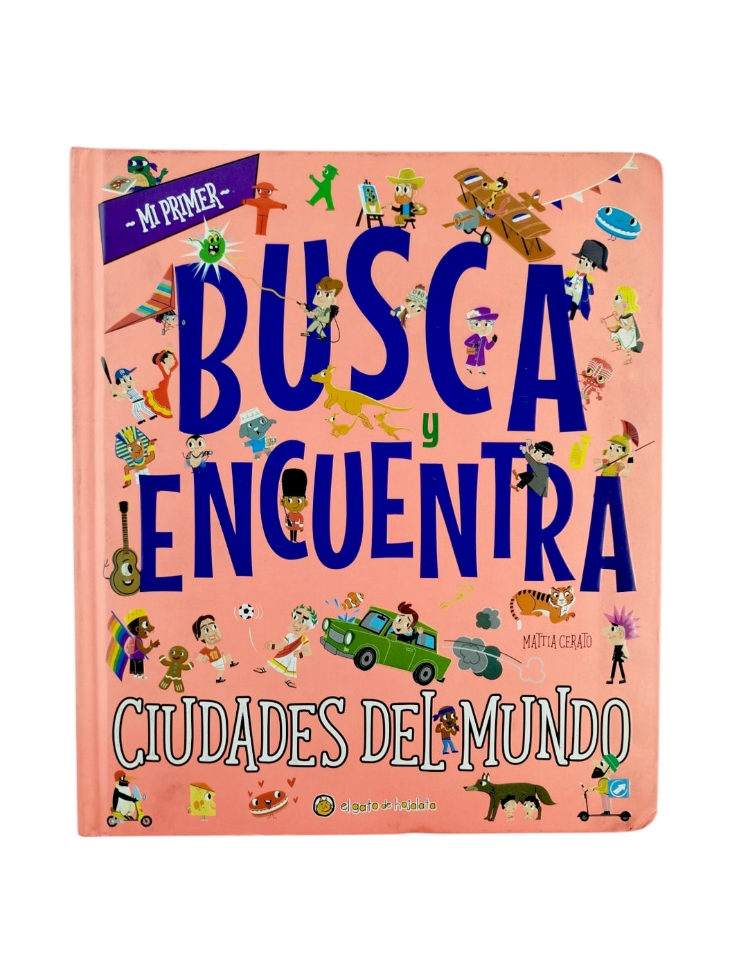 Mi Primer Busca Y Encuentra Ciudades Del Mundo by Varios