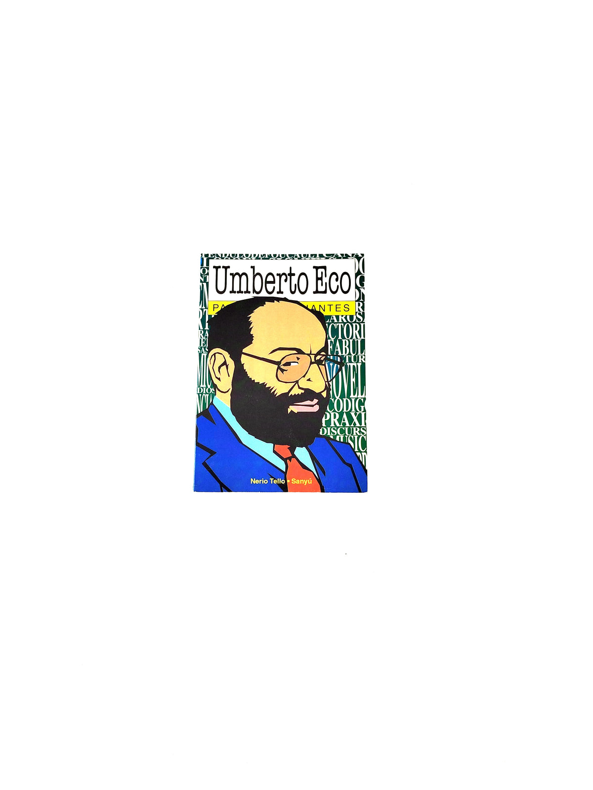 Umberto eco para principiantes by Nerio Tello-Sanyú