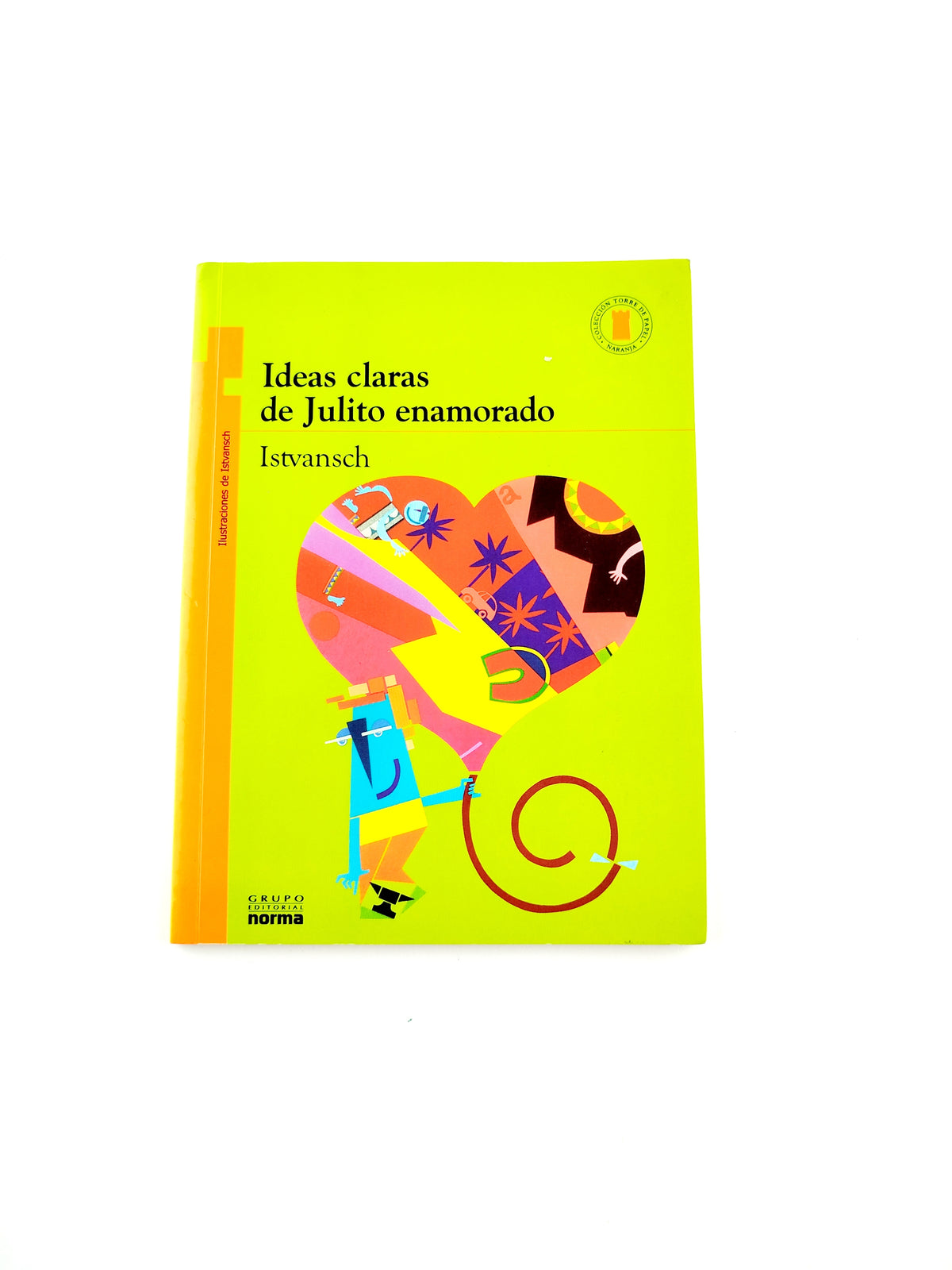 Ideas claras de Julito enamorado libro by Istvansch