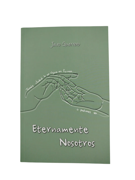 Eternamente nosotros by Jairo Guerrero