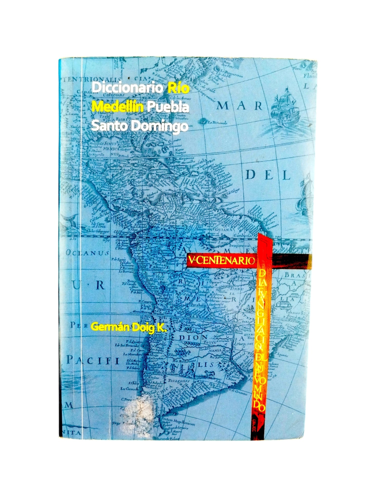 Diccionario rio Medellín puebla santo domingo