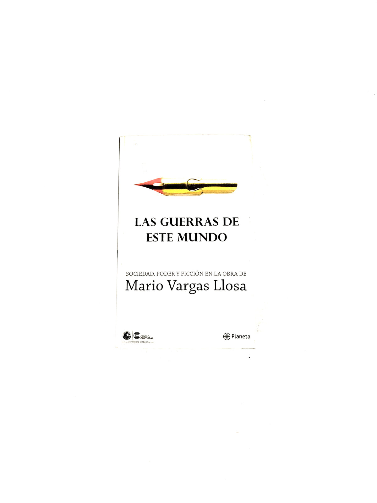 Las guerras de este mundo by Mario Vargas Llosa