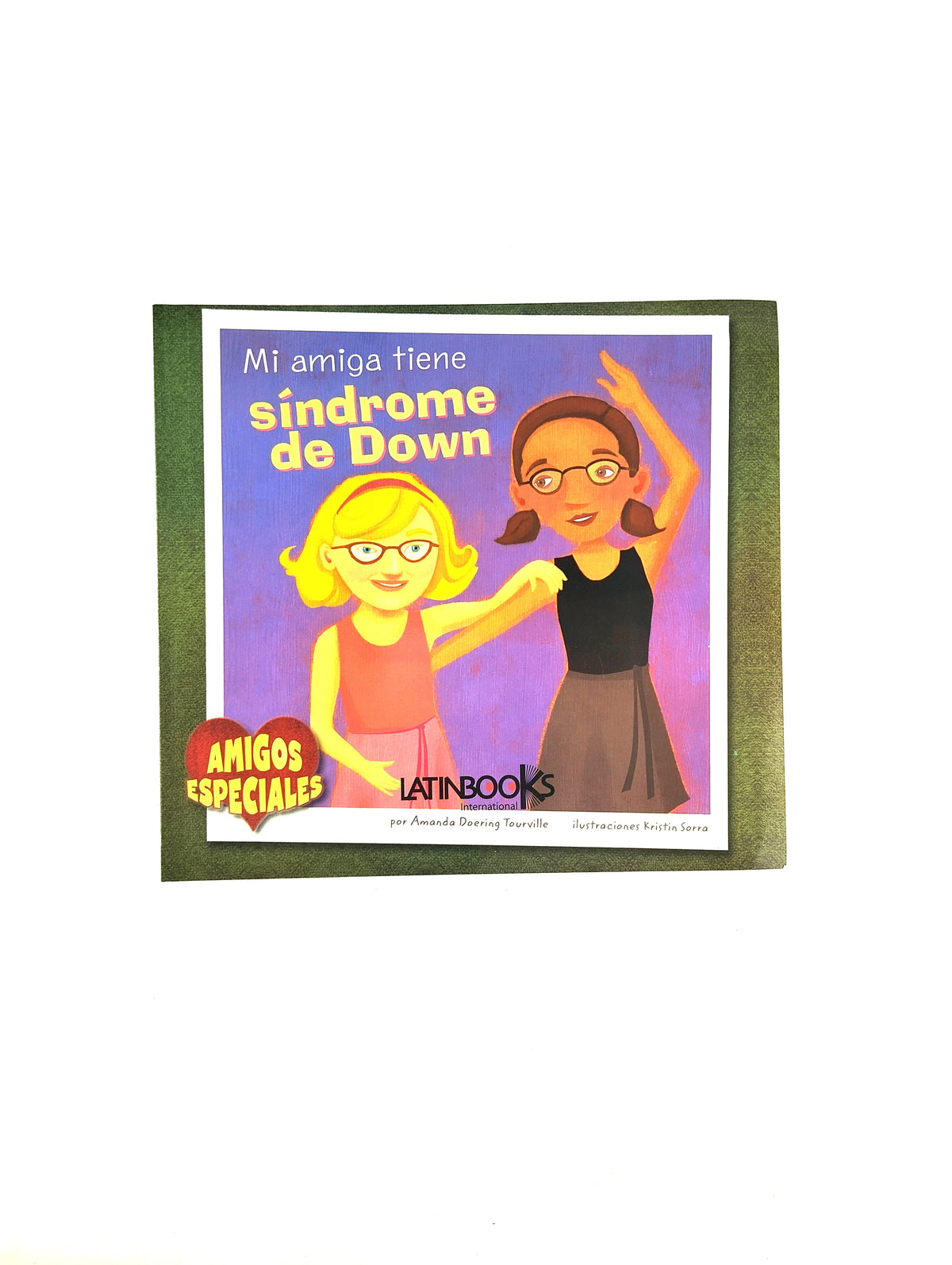 Mi amiga tiene síndrome de down by Amanda Doering Tourville