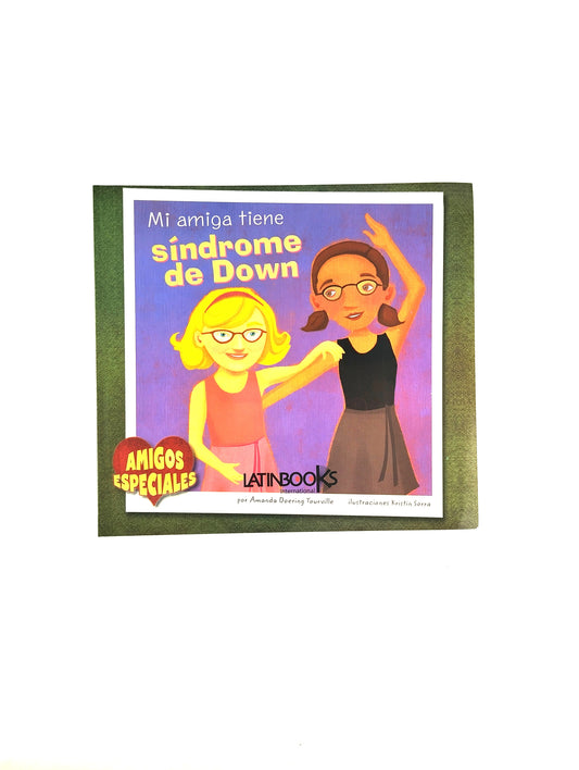 Mi amiga tiene síndrome de down