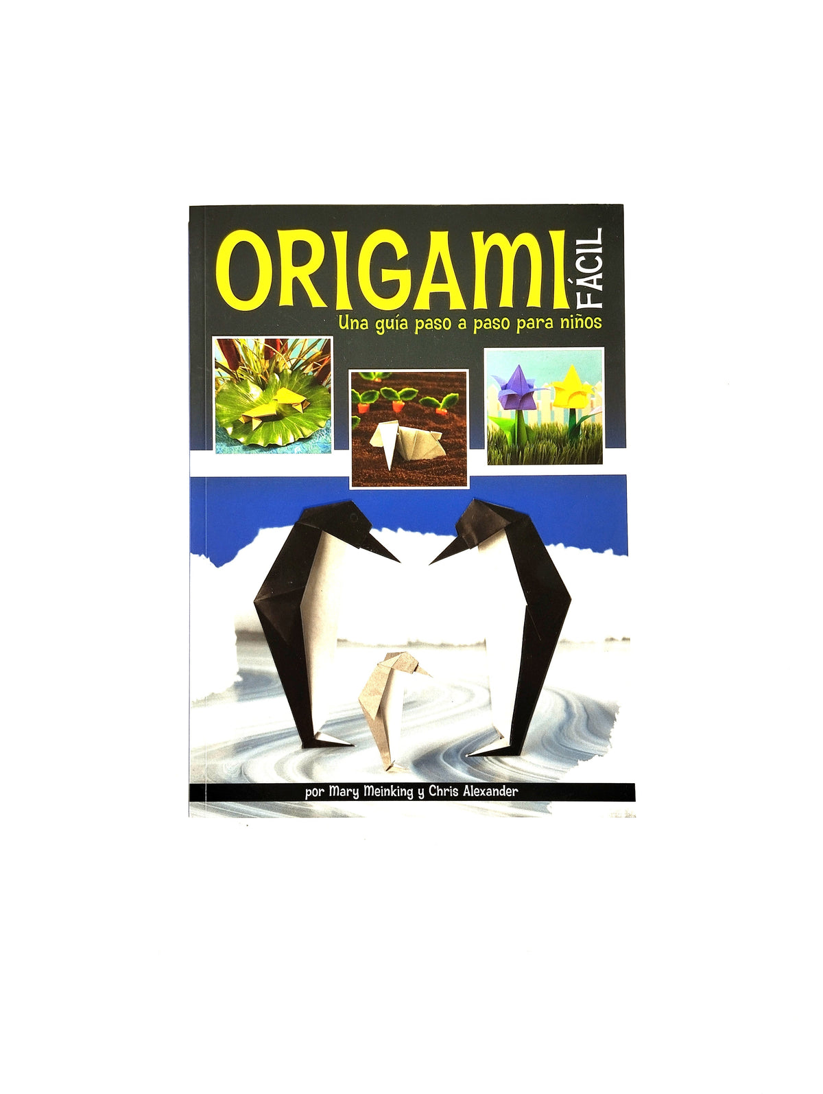 Origami fácil by mary meinking y chris alexander