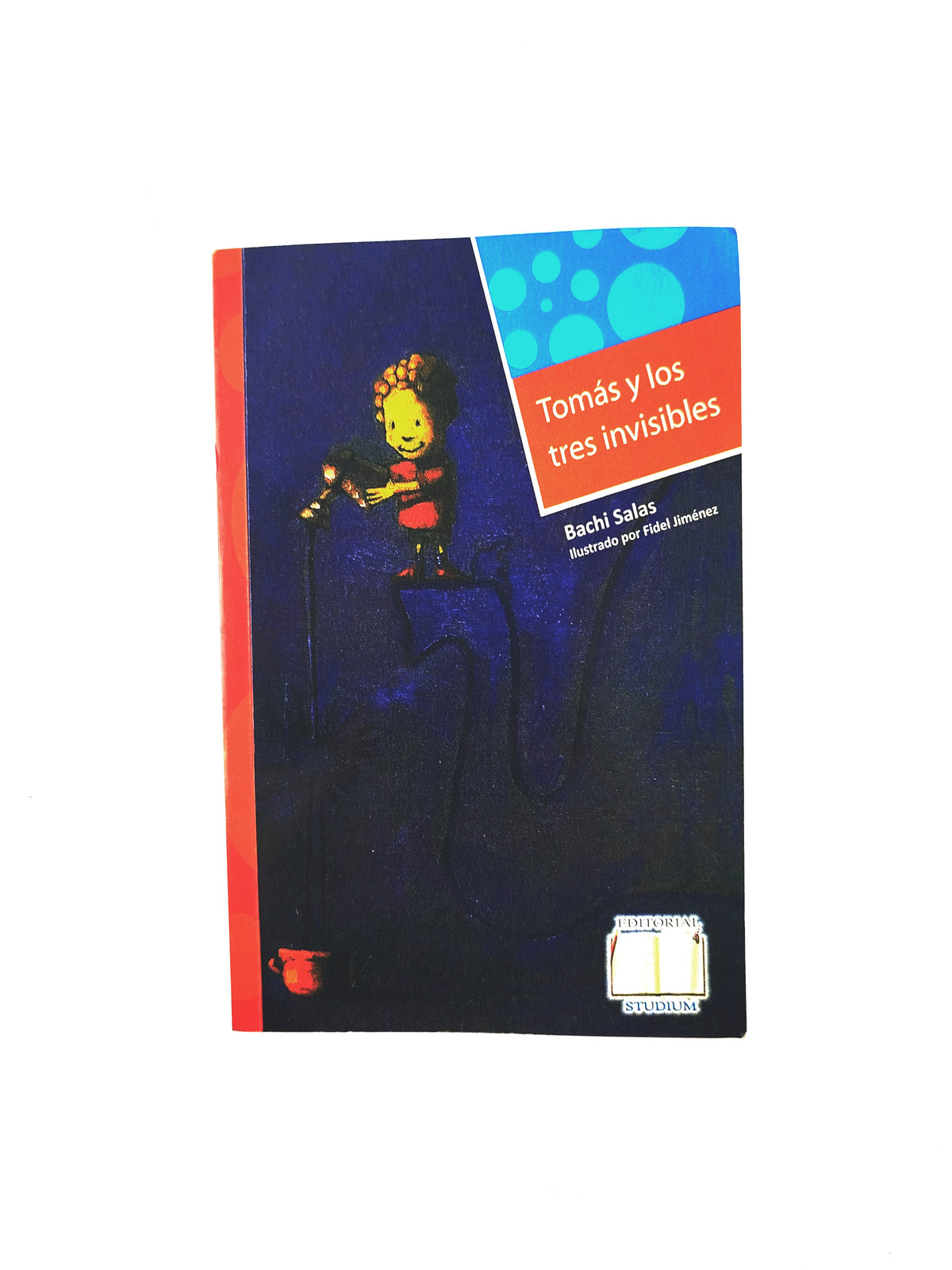 Tomás y los tres invisibles by Bachi Salas