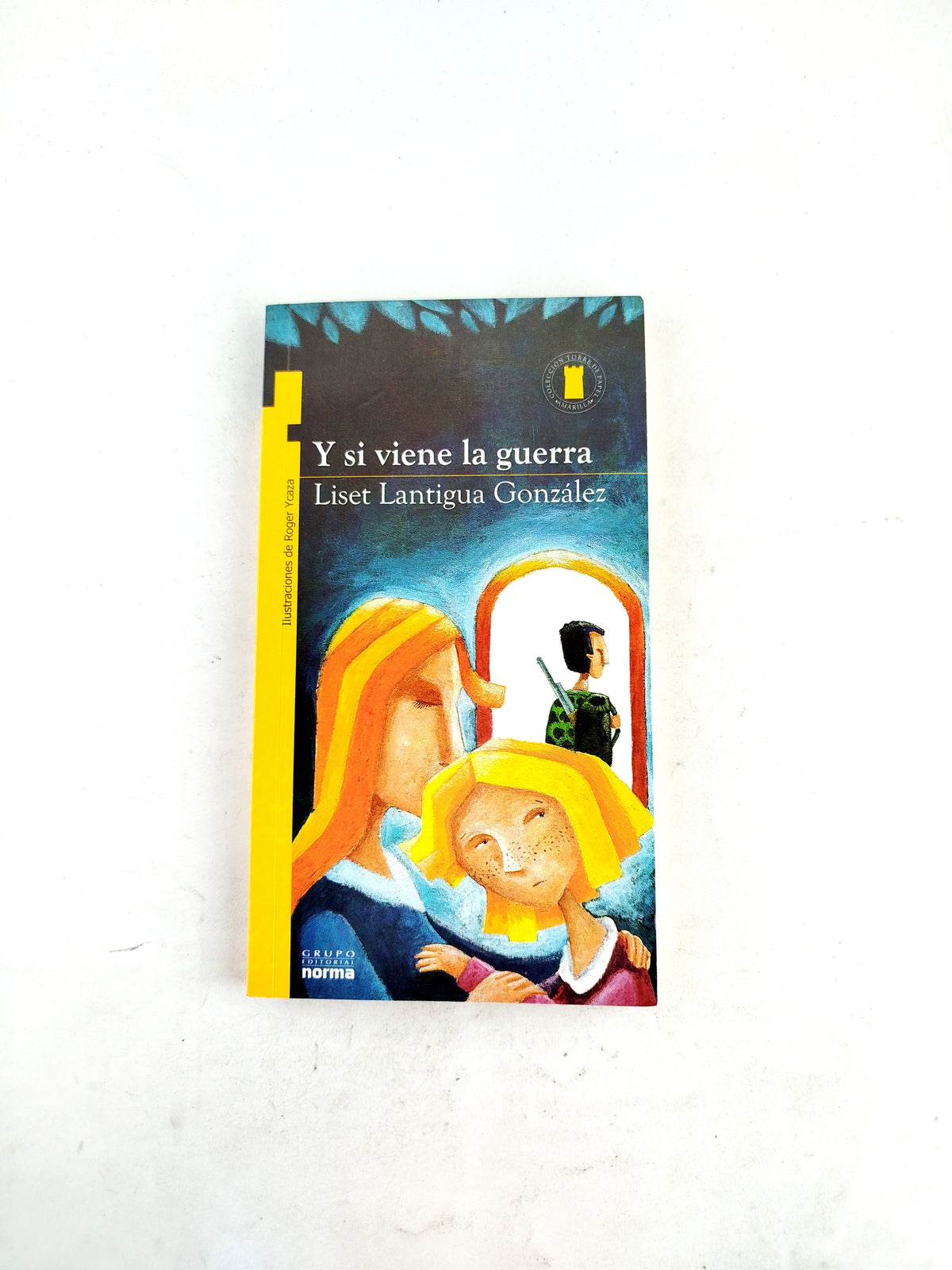 Y si viene la guerra libro by Liset Lantigua González