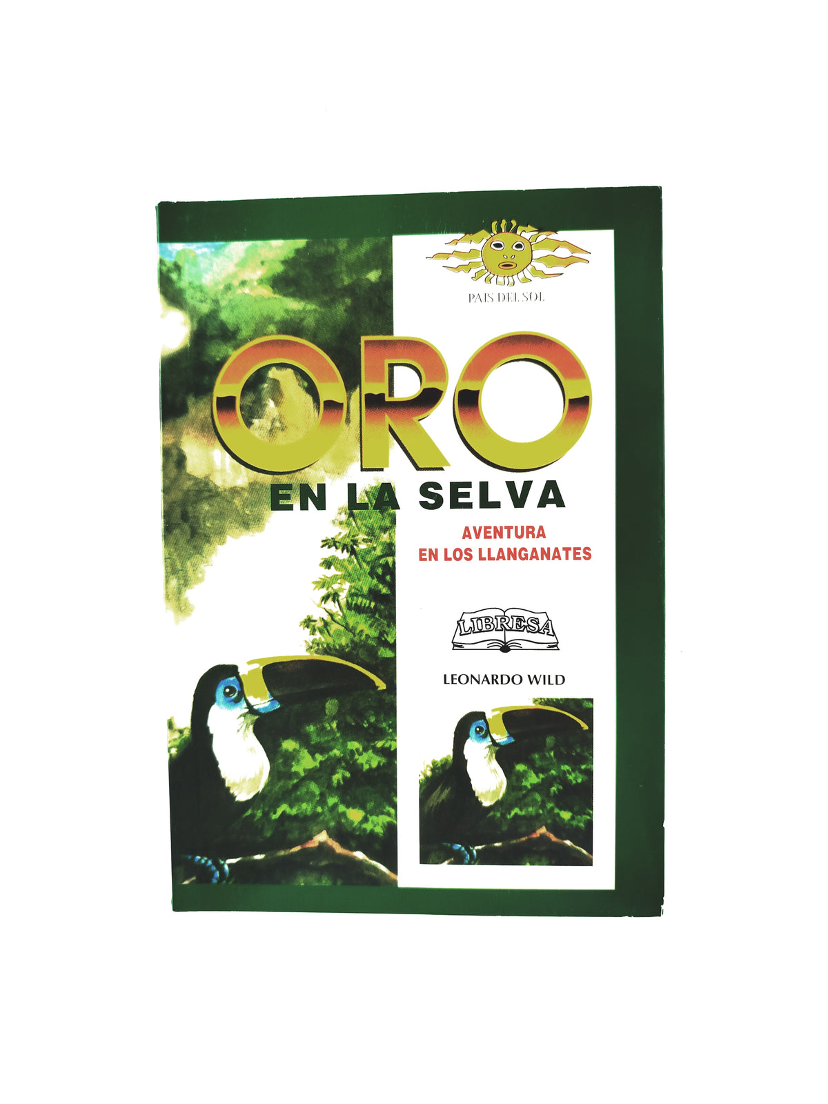 Oro en la selva by Leonardo Wild