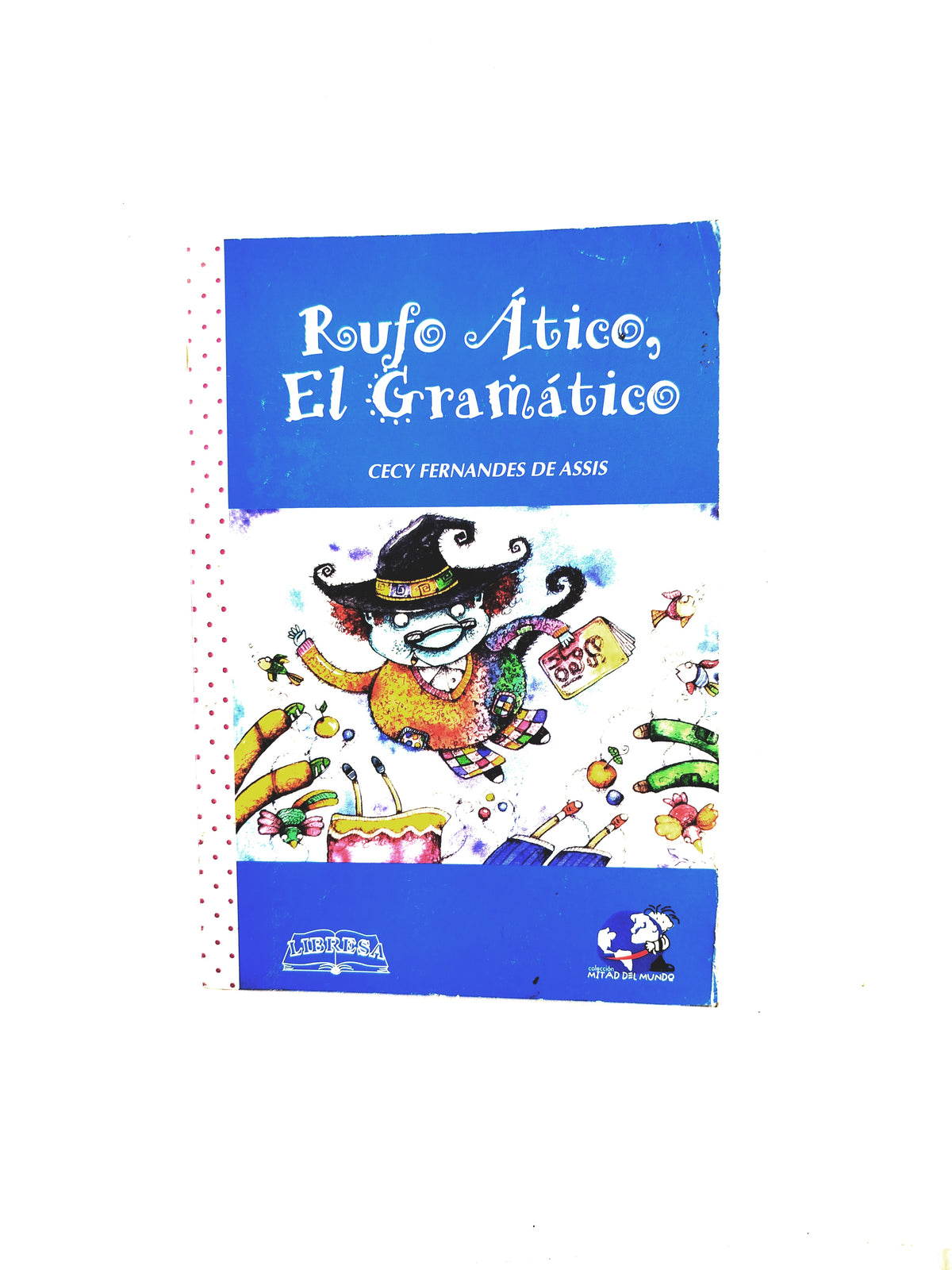 Rufo Ático, el gramático by Cecy Fernandes