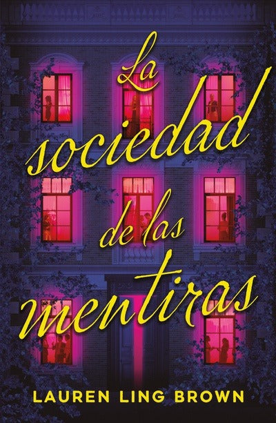 La sociedad de las mentira by Lauren Ling Brown