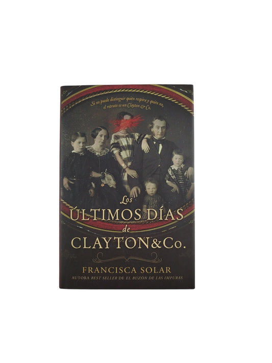 Los últimos días de clayton & co by Francisca Solar