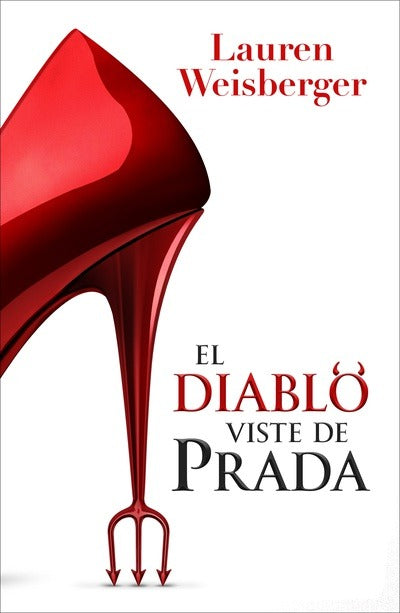 El diablo viste de prada by Lauren Weisberger
