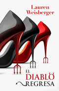El diablo regresa by Lauren Weisberger