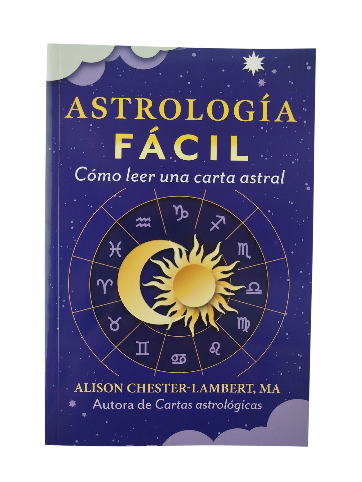 Astrología fácil cómo leer una carta astral by Alison Chester