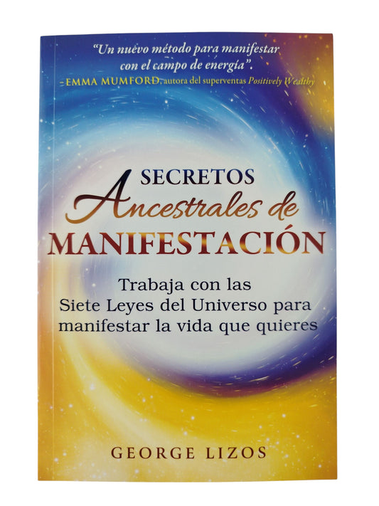 Secretos ancestrales de manifestación