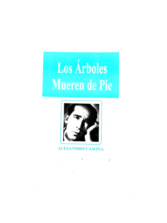 Los Árboles Mueren de Pie