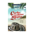 Caribe, realismo mágico by Gustavo Tatis Guerra