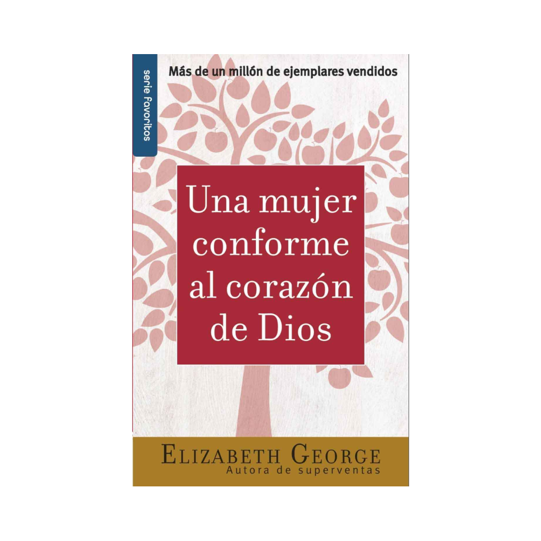 Una Mujer Conforme al Corazón de Dios by elizabeth george