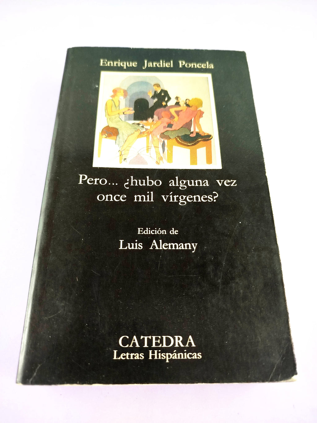 Pero... ¿hubo alguna vez once mil vírgenes? by Enrique Jardiel Poncela