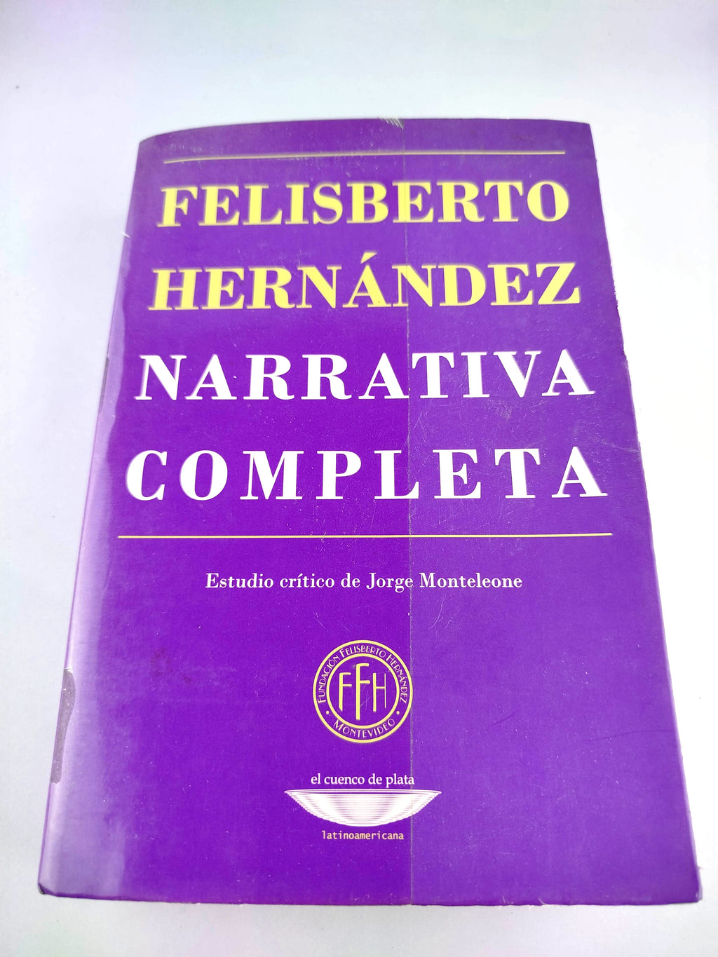 Narrativa Completa by Felisberto Hernández