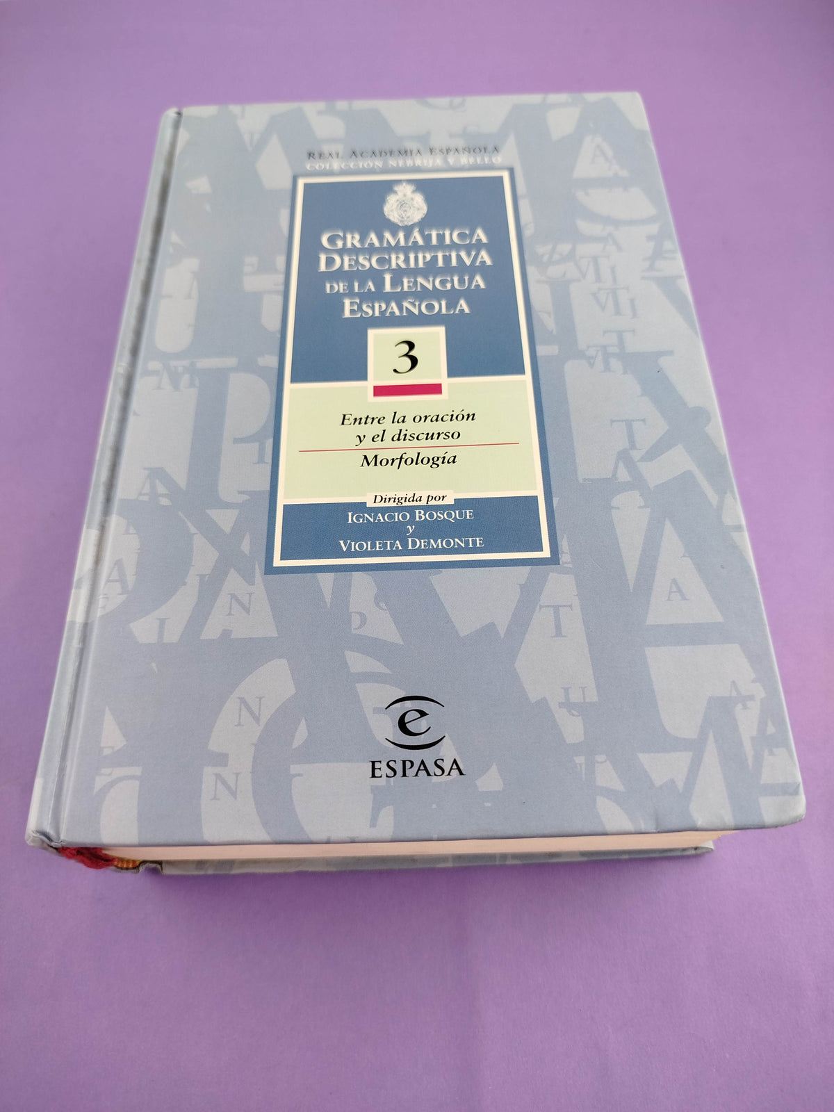Gramática descriptiva de la lengua española 3 tomos by RAE