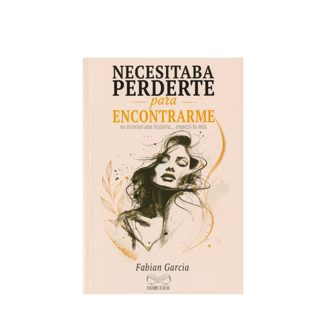 Necesitaba perderme para encontrarme by Fabian Garcia