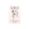 Tú eres tu prioridad by Jaden Finn