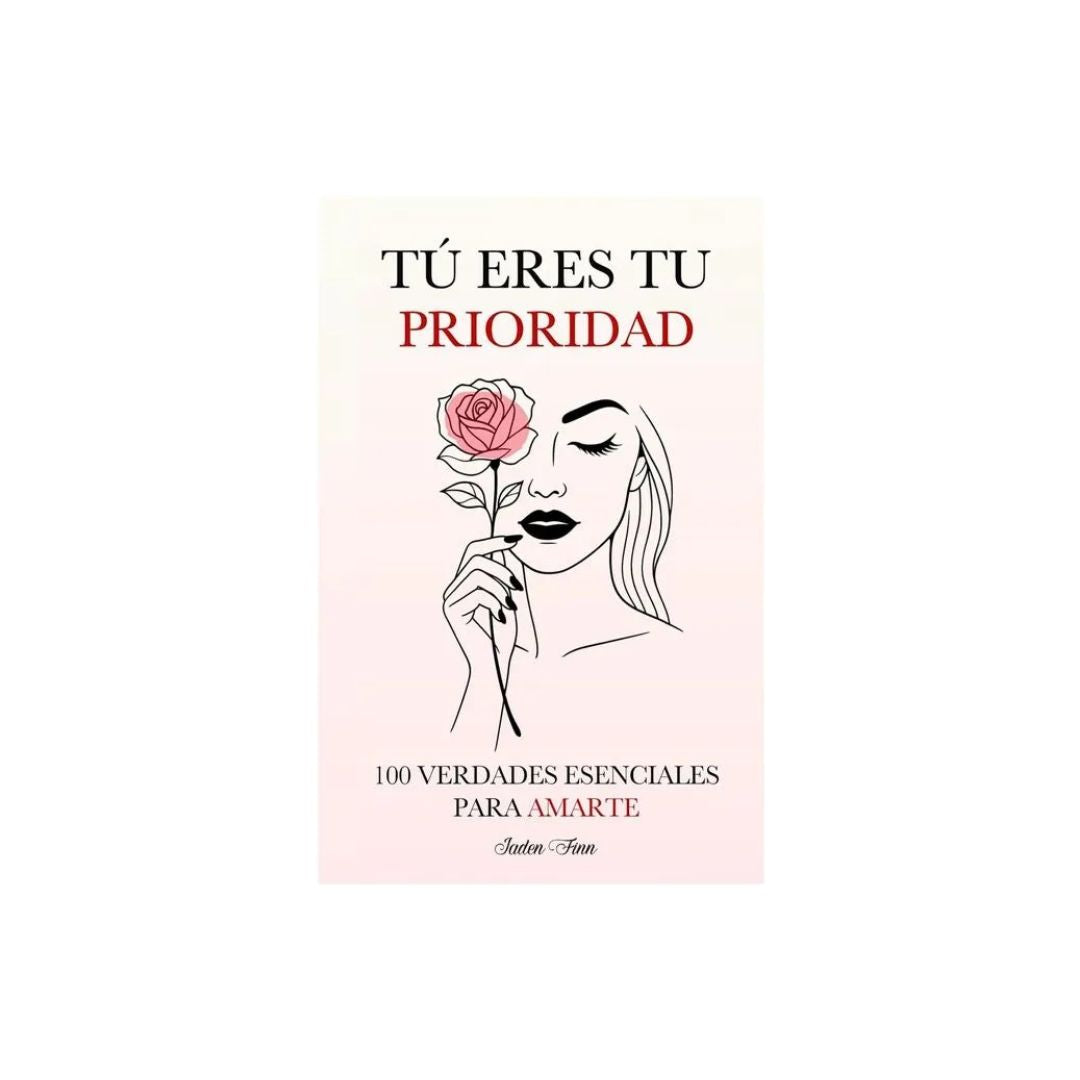 Tú eres tu prioridad by Jaden Finn