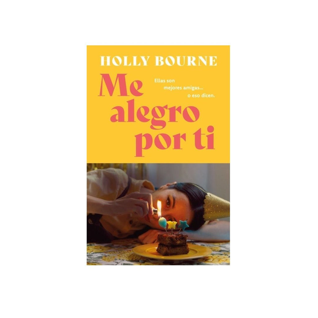 Me alegro por ti by Holly Bourne