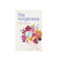 Sin vergüenza by Meritxell García Roig
