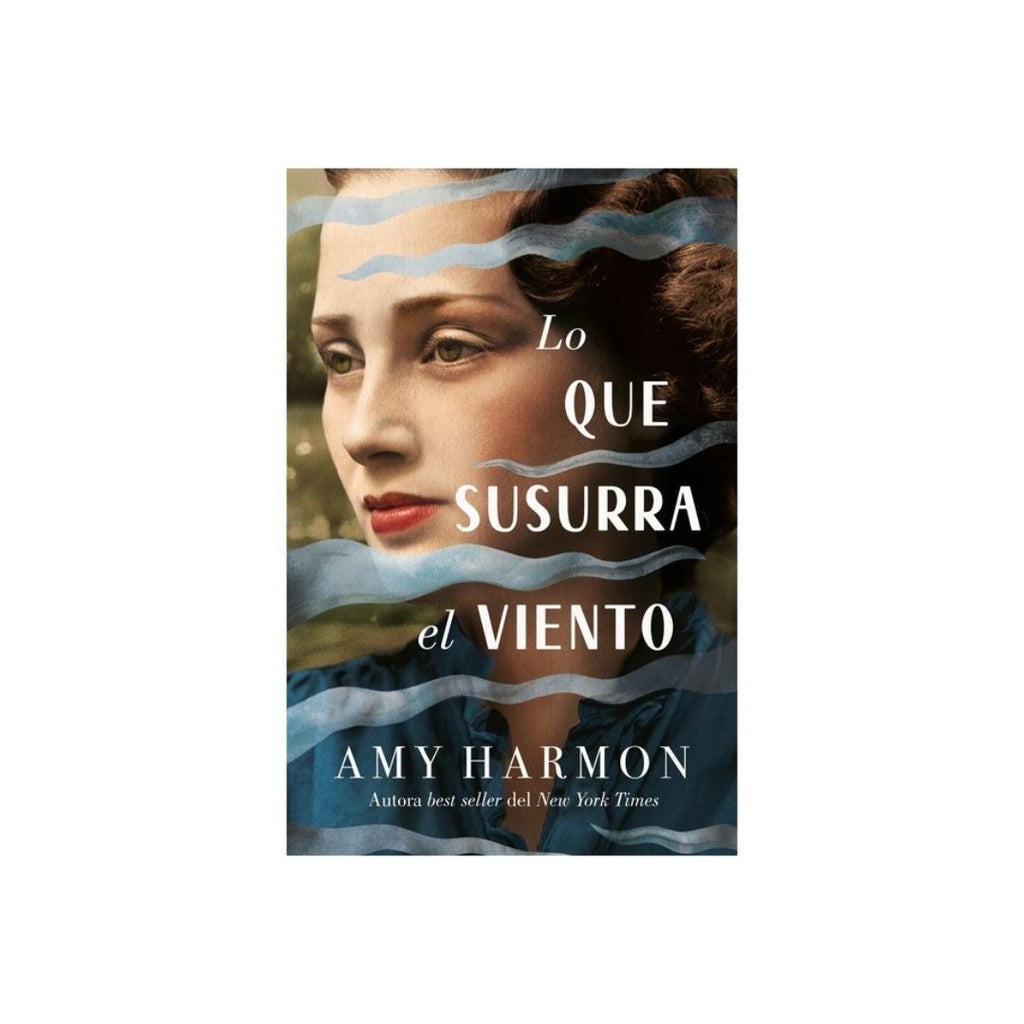 Lo que susurra el viento by Amy Harmon