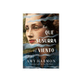 Lo que susurra el viento by Amy Harmon
