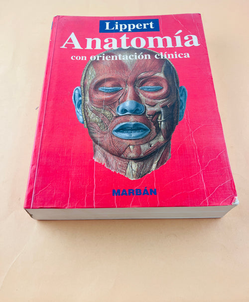 Anatomía con orientación clínica by Lippert