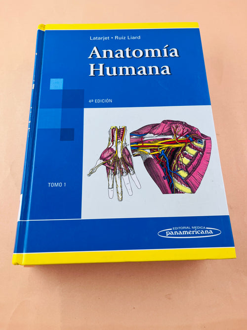 Anatomía humana 4a edición dos tomos by Latarjet Ruíz Liard