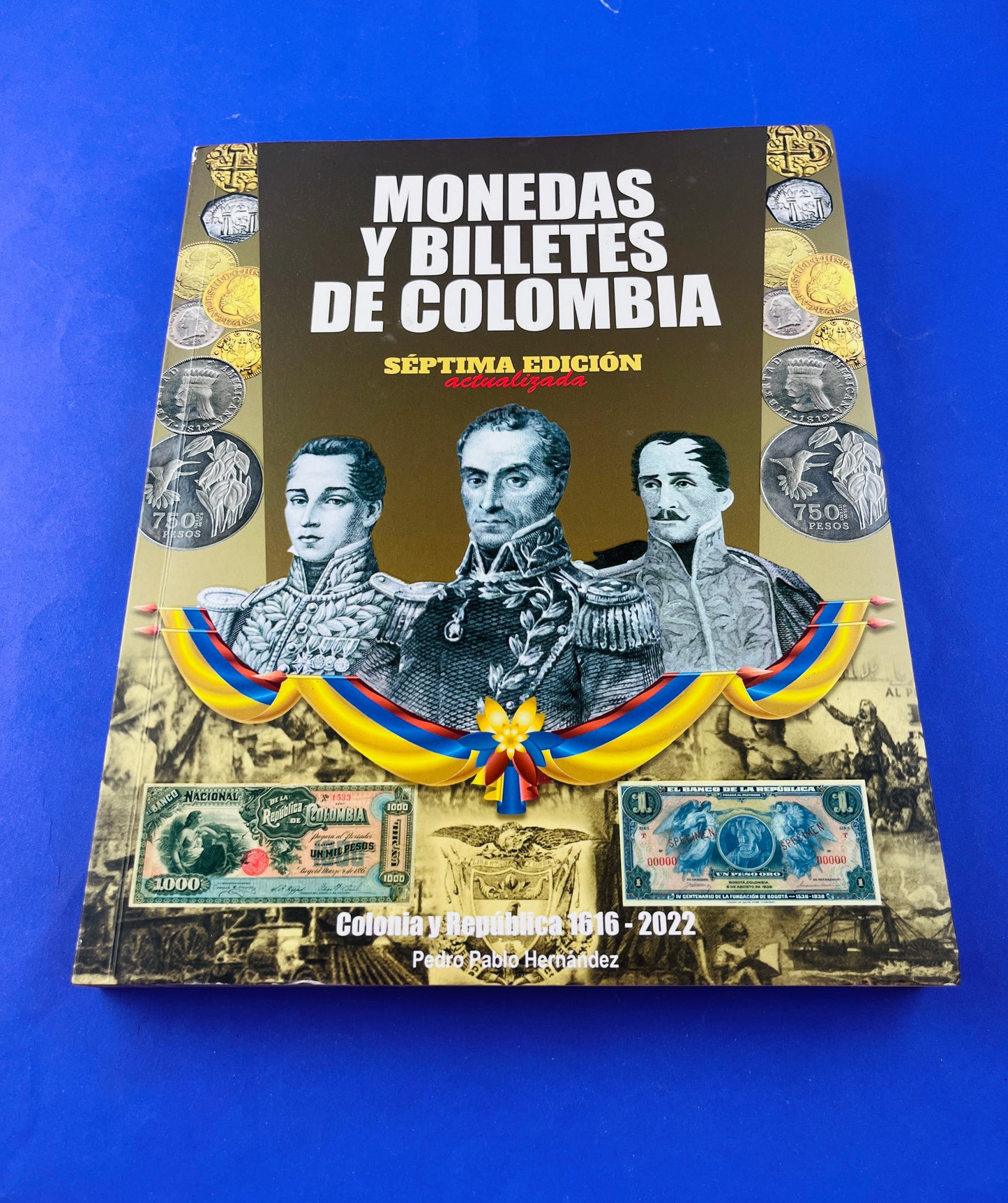 Monedas y billetes de colombia 1616-2022