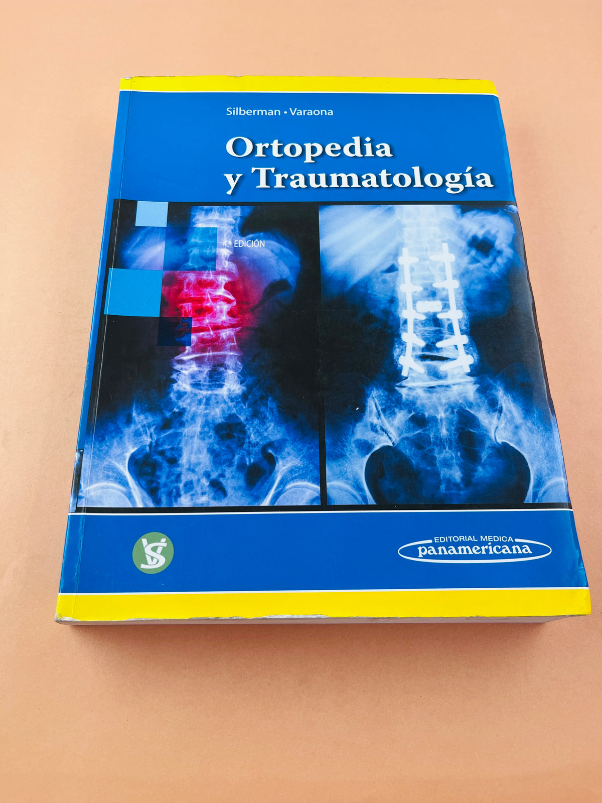 Ortopedia y Traumatología cuarta edición by Silberman Varaona