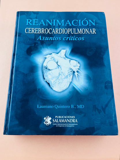 Reanimación Cerebrocardiopumonar asuntos críticos