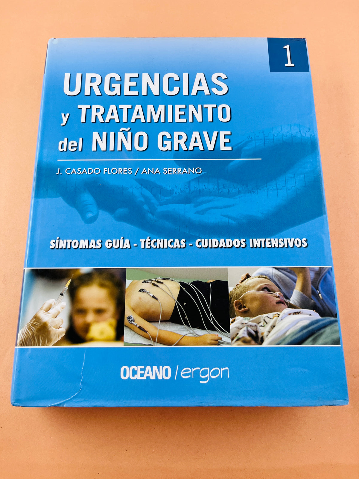 Urgencias y tratamiento de niño grave 2 volumenes by J. Casado Flores Ana Serrano